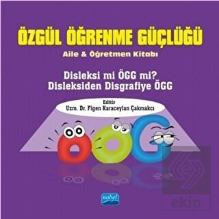 Özgül Öğrenme Güçlüğü - Aile ve Öğretmen Kitabı