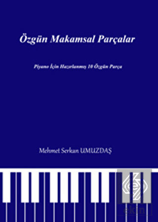 Özgün Makamsal Parçalar