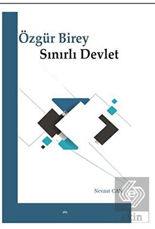 Özgür Birey Sınırlı Devlet