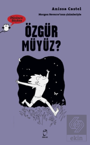 Özgür Müyüz? - Düşünen Baykuş