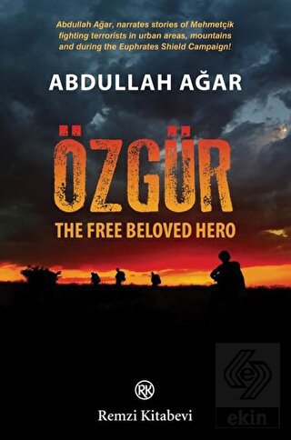 Özgür - The Free Beloved Hero