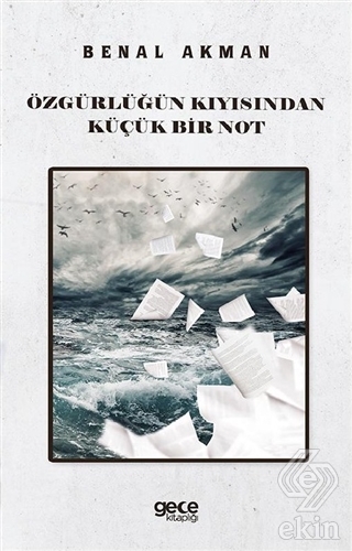 Özgürlüğün Kıyısından Küçük Bir Not