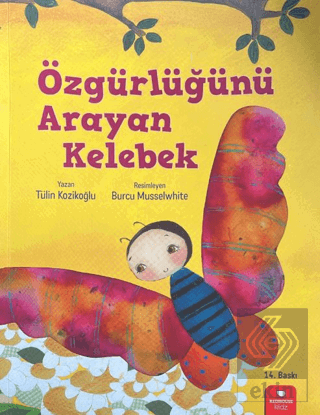 Özgürlüğünü Arayan Kelebek