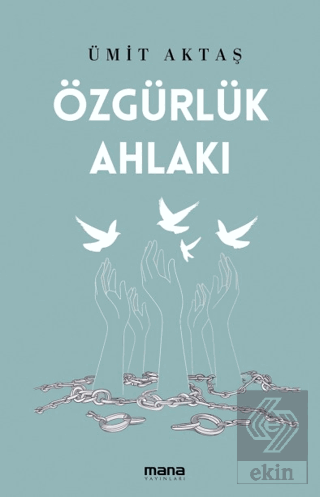 Özgürlük Ahlakı