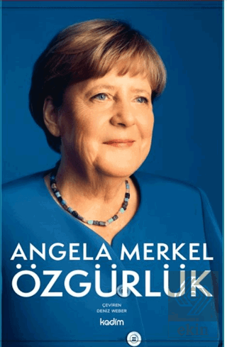 Özgürlük: Anılar 1954 - 2021 Angela Merkel Kadim Yayınları Satın Al - 