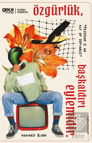 Özgürlük Başkaldırı Eylemidir