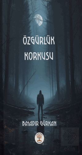 Özgürlük Korkusu