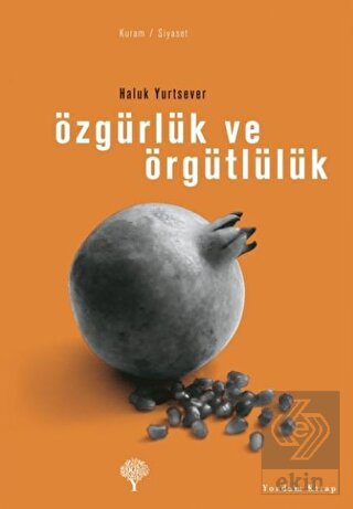 Özgürlük ve Örgütlülük