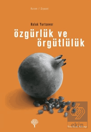 Özgürlük ve Örgütlülük