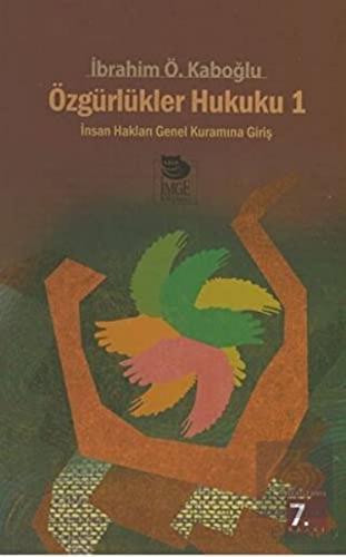 Özgürlükler Hukuku İnsan Haklarının Hukuksal Yapıs