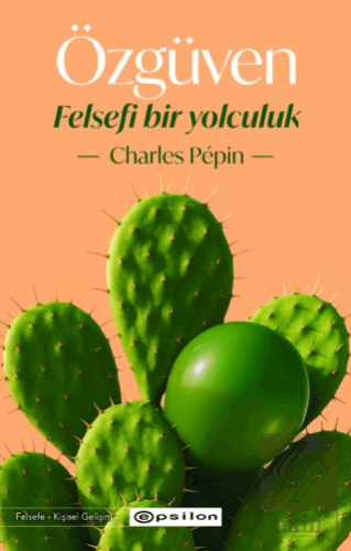 Özgüven - Felsefi Bir Yolculuk