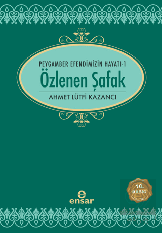 Özlenen Şafak - Peygamber Efendimizin Hayatı 1