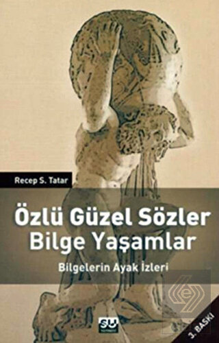 Özlü Güzel Sözler Bilge Yaşamlar