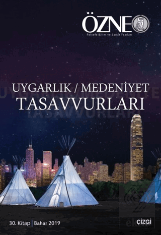 Özne 30. Kitap - Uygarlık Medeniyet Tasavvurları B