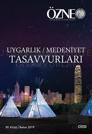 Özne 30. Kitap - Uygarlık Medeniyet Tasavvurları B