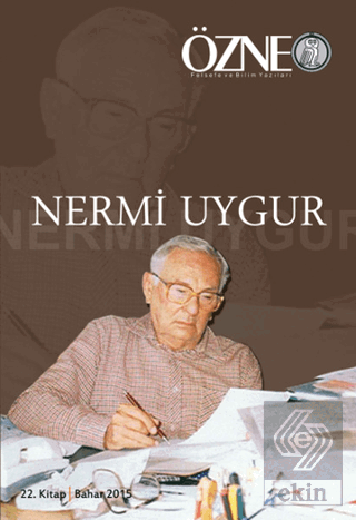 Özne Felsefe ve Bilim Yazıları 22. Kitap Nermi Uyg