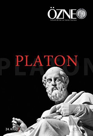 Özne Felsefe ve Bilim Yazıları 24. Kitap - Platon