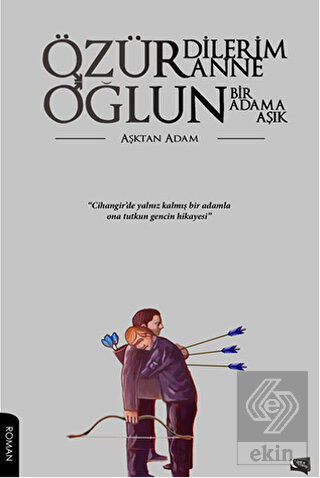 Özür Dilerim Anne Oğlun Bir Adama Aşık