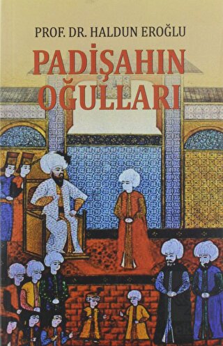 Padişahın Oğulları