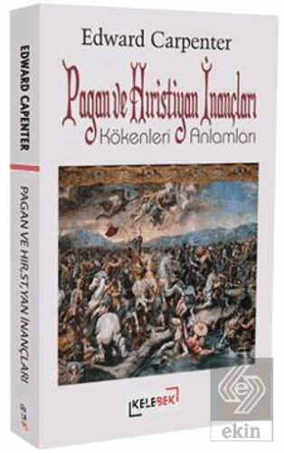 Pagan ve Hıristiyan İnançları: Kökenleri ve Anlamları