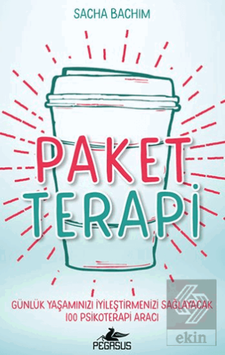 Paket Terapi - Günlük Yaşamınızı İyileştirmenizi Sağlayacak 100 Psikoterapi Aracı