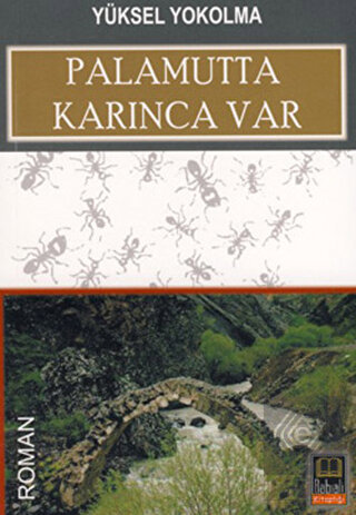 Palamutta Karınca Var