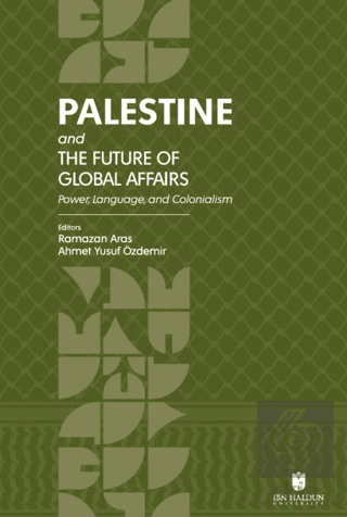 Palestine and the Future of Global Affairs