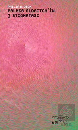 Palmer Eldritch\'in 3 Stigmatası