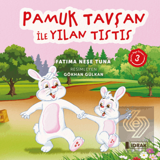 Pamuk Tavşan ile Yılan Tıstıs