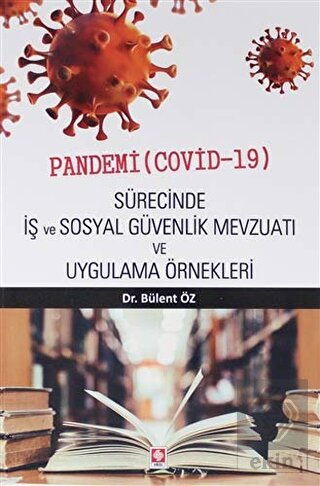 Pandemi (Covid-19) Sürecinde İş ve Sos.Güv.Mevzuat