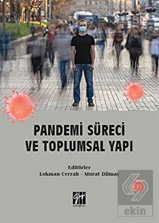 Pandemi Süreci ve Toplumsal Yapı