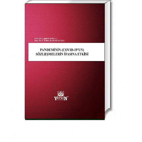 Pandeminin (COVID-19'un) Sözleşmelerin İfasına Etkisi