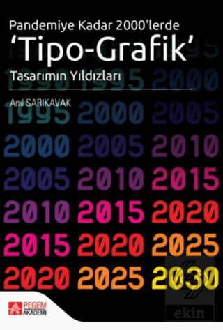 Pandemiye Kadar 2000lerde Tipo Grafik Tasarımın Yıldızları