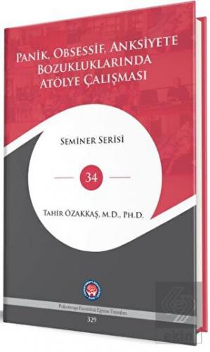 Panik, Obsessif, Anksiyete Bozukluklarında Atölye