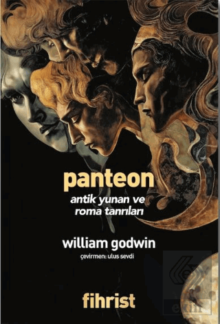 Panteon: Antik Yunan ve Roma Tanrıları William Godwin Fihrist Kitap Sa