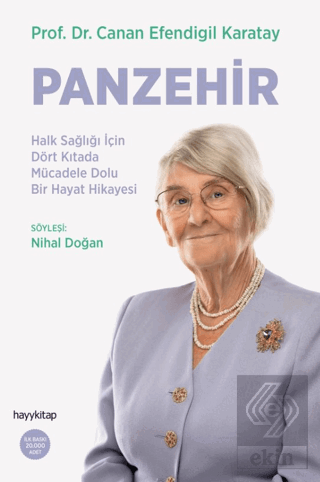 Panzehir- Halk Sağlığı İçin Dört Kıtada Mücadele Dolu Bir Hayat Hikayesi