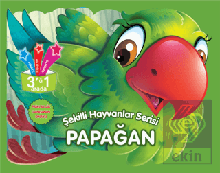 Papağan - Şekilli Hayvanlar Serisi