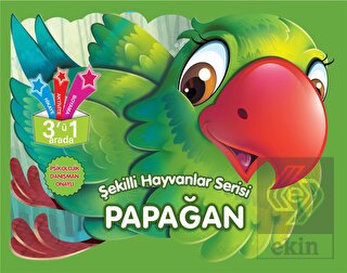 Papağan - Şekilli Hayvanlar Serisi
