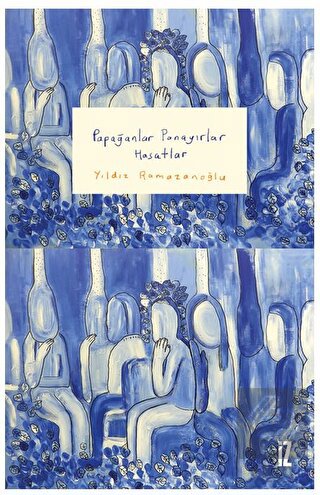 Papağanlar Panayırlar Hasatlar