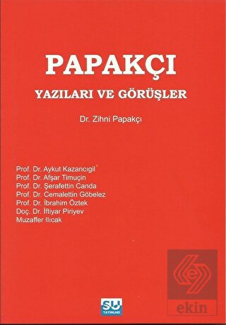 Papakçı Yazıları ve Görüşler
