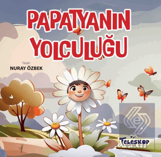 Papatyanın Yolculuğu