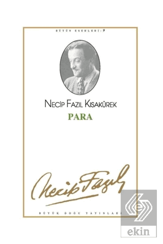 Para : 9 - Necip Fazıl Bütün Eserleri