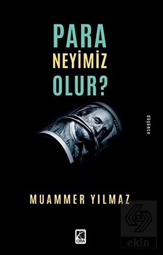 Para Neyimiz Olur?