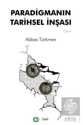 Paradigmanın Tarihsel İnşası 2. Cilt