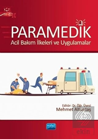 Paramedik - Acil Bakım İlkeleri ve Uygulamalar