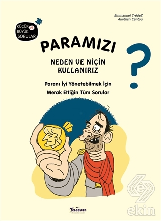 Paramızı Neden ve Niçin Kullanırız?