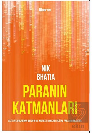 Paranın Katmanları: Altın ve Dolardan Bitcoin ve M