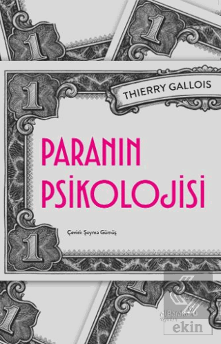Paranın Psikolojisi Thierry Gallois Albaraka Yayınları Satın Al - ekin