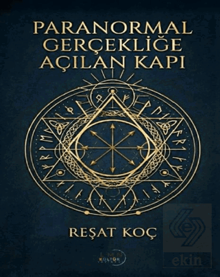 Paranormal Gerçekliğe Açılan Kapı