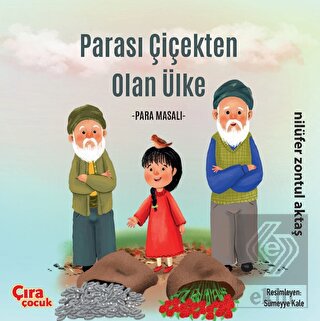 Parası Çiçekten Olan Ülke - Para Masalı